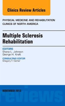 portada Multiple Sclerosis Rehabilitation, an Issue of Physical Medicine and Rehabilitation Clinics: Volume 24-4 (in English)