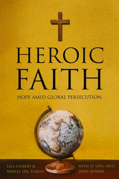 portada Heroic Faith: Hope Amid Global Persecution (en Inglés)