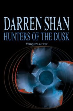 portada Hunters of the Dusk: The Saga of Darren Shan Book 7 (in English)