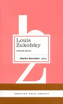portada Louis Zukofsky: Selected Poems: (American Poets Project #22) (en Inglés)