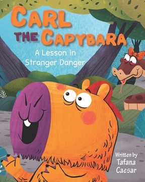 portada Carl the Capybara: A Lesson in Stranger Danger (in English)
