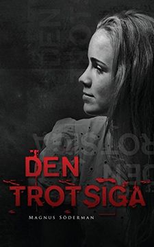 portada Den Trotsiga (en Sueco)