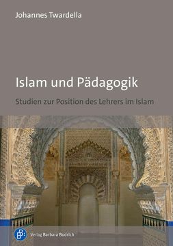 portada Islam und Pädagogik: Studien zur Position des Lehrers im Islam (in German)