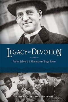 portada Legacy of Devotion: Father Edward j. Fanagan of Boys Town (en Inglés)