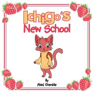 portada Ichigo's New School (en Inglés)
