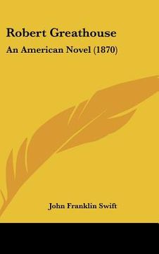 portada robert greathouse: an american novel (1870) (en Inglés)