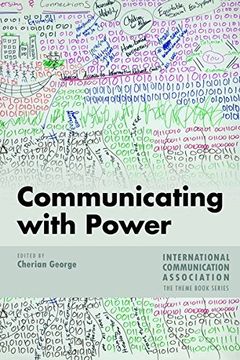 portada Communicating with Power (ICA International Communication Association Annual Conference Theme Book Series)