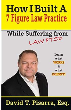 portada How i Built a 7 Figure law Practice: While Suffering From "Law Ptsd"