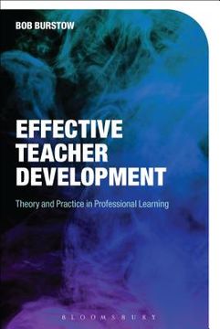 portada Effective Teacher Development: Theory and Practice in Professional Learning (in English)