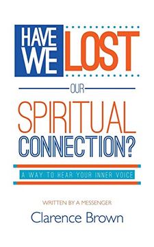 portada Have we Lost our Spiritual Connection? (en Inglés)