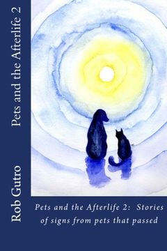 portada Pets and the Afterlife 2: Signs from Pets That Have Passed