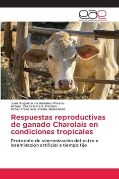 portada Respuestas Reproductivas de Ganado Charolais en Condiciones Tropicales