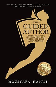 portada The Guided Author: A Leader's Practical Guide to go From Idea to a Published Book in a few Months (en Inglés)