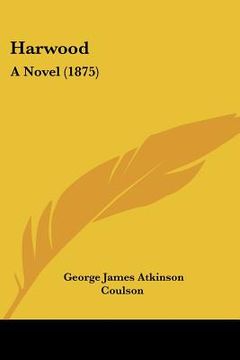 portada harwood: a novel (1875) (en Inglés)