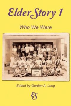 portada ElderStory 1: Who We Were (ElderStories) (Volume 1)