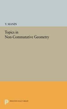 portada Topics in Non-Commutative Geometry (Princeton Legacy Library)