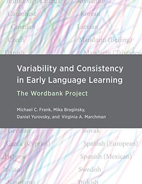 portada Variability and Consistency in Early Language Learning: The Wordbank Project
