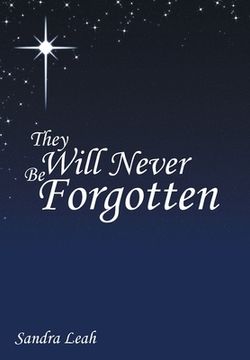 portada They Will Never Be Forgotten (in English)