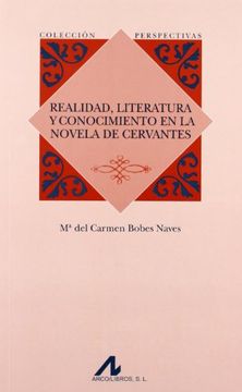 portada Realidad, literatura y conocimiento en la novela de Cervantes (Perspectivas)