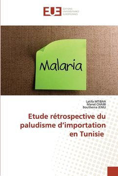 portada Etude rétrospective du paludisme d'importation en Tunisie (en Francés)