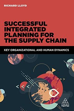 portada Successful Integrated Planning for the Supply Chain: Key Organizational and Human Dynamics (in English)