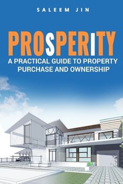 portada PROsPERiTY: A Practical Guide to Property Purchase and Ownership (en Inglés)