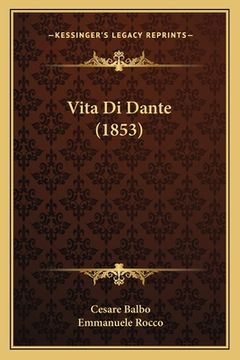 portada Vita Di Dante (1853) (en Italiano)