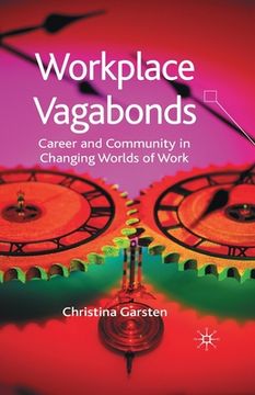 portada Workplace Vagabonds: Career and Community in Changing Worlds of Work (en Inglés)