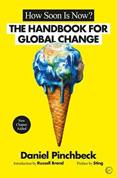 portada How Soon is Now? A Handbook for Global Change (in English)