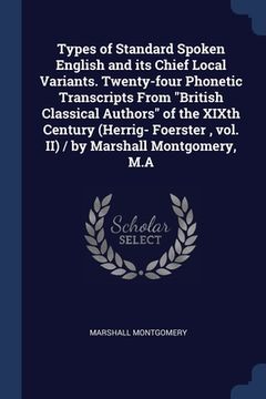 portada Types of Standard Spoken English and its Chief Local Variants. Twenty-four Phonetic Transcripts From "British Classical Authors" of the XIXth Century (en Inglés)