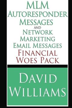 portada MLM Autoresponder Messages and Network Marketing Email Messages: Financial Woes Pack