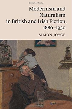 portada Modernism and Naturalism in British and Irish Fiction, 1880-1930