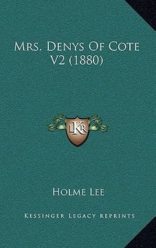 portada mrs. denys of cote v2 (1880) (en Inglés)