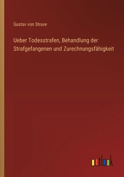portada Ueber Todesstrafen, Behandlung der Strafgefangenen und Zurechnungsfähigkeit (en Alemán)