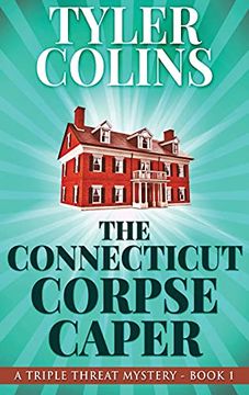 portada The Connecticut Corpse Caper (1) (Triple Threat Mysteries) (in English)