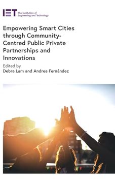 portada Empowering Smart Cities Through Community-Centred Public Private Partnerships and Innovations (Built Environment) (in English)