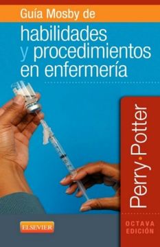 portada Guía Mosby de Habilidades y Procedimientos en Enfermería (8ª Ed. )