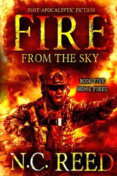 portada Fire From the Sky: Home Fires (Paperback or Softback) 