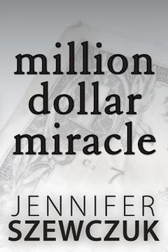 portada Million Dollar Miracle (in English)