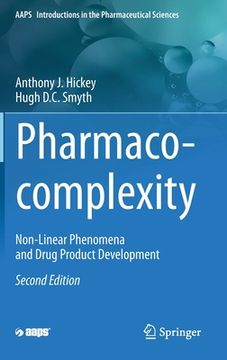 portada Pharmaco-Complexity: Non-Linear Phenomena and Drug Product Development (en Inglés)