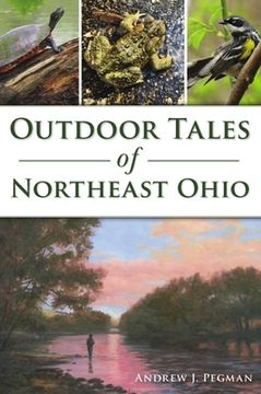 portada Outdoor Tales of Northeast Ohio (en Inglés)