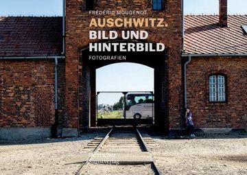 portada Auschwitz. Bild Und Hinterbild: Fotografien (in German)