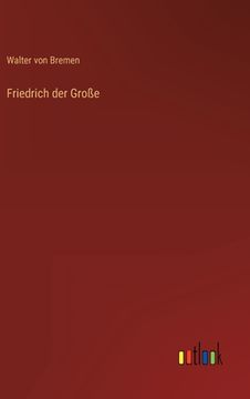 portada Friedrich der Große (en Alemán)