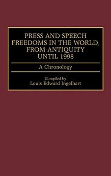 portada Press and Speech Freedoms in the World, From Antiquity Until 1998: A Chronology (en Inglés)