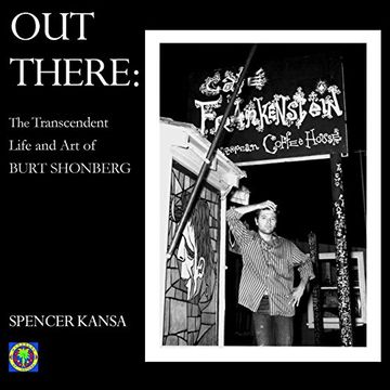 portada Out There: The Transcendent Life and art of Burt Shonberg (en Inglés)