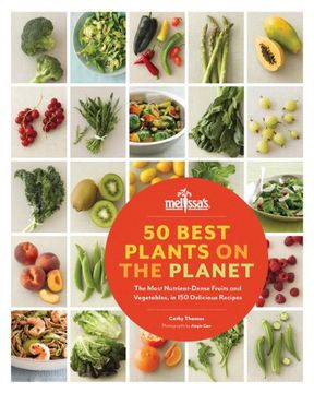 portada 50 Best Plants on the Planet: The Most Nutrient-Dense Fruits and Vegetables, in 150 Delicious Recipes (in English)