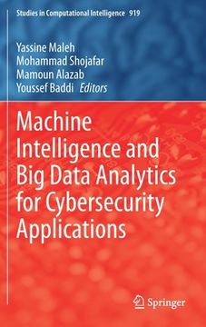 portada Machine Intelligence and Big Data Analytics for Cybersecurity Applications (in English)