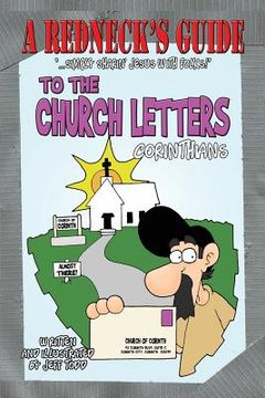 portada A Redneck's Guide To The Church Letters: Corinthians (en Inglés)