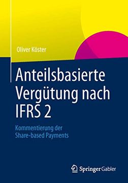 portada Anteilsbasierte Vergütung Nach Ifrs 2: Kommentierung der Share-Based Payments (in German)