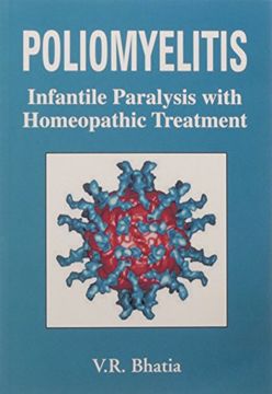 portada Poliomyelitis & its Homoeopathic Treatment: Infantile Paralysis With Homoeopathic Treatment Including Repertory (en Inglés)